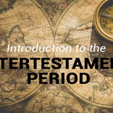 DTH005 Introduction to Inter–Testament Period